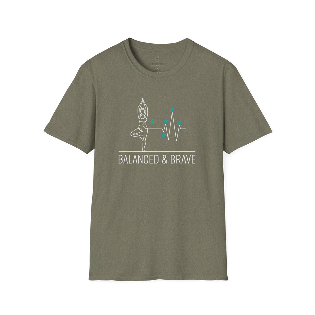 Balanced and Brave T-Shirt