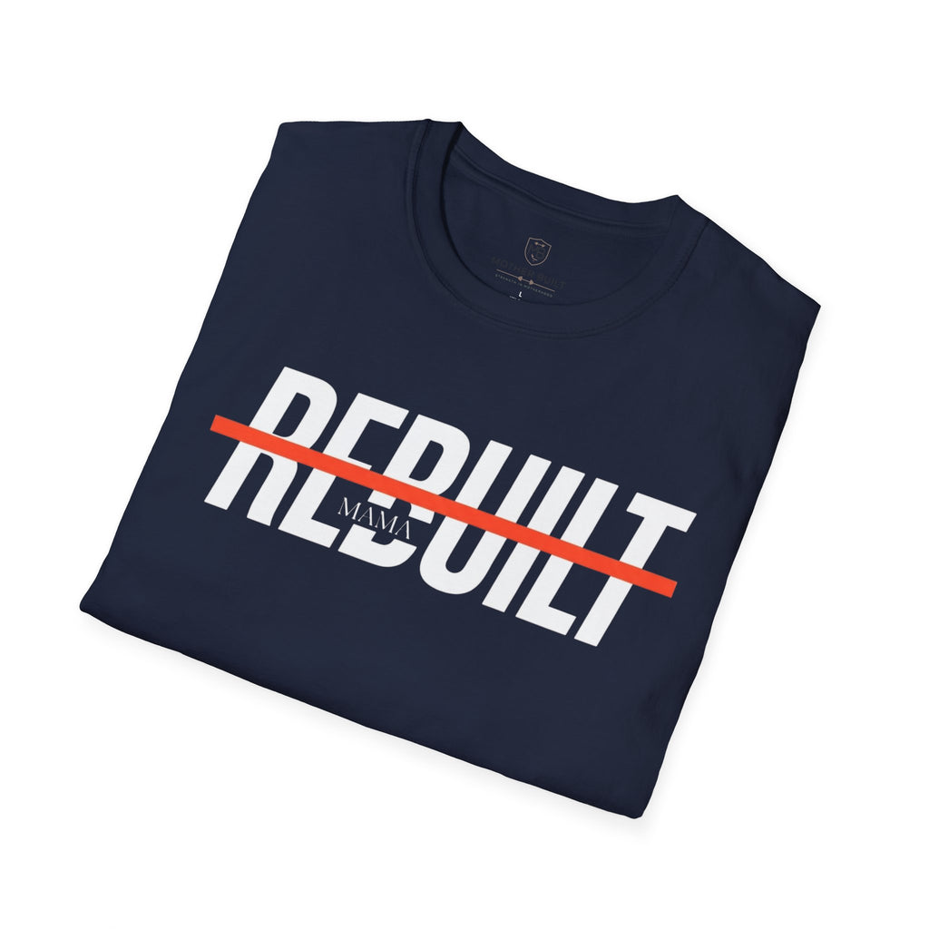 Rebuilt Mama T-Shirt