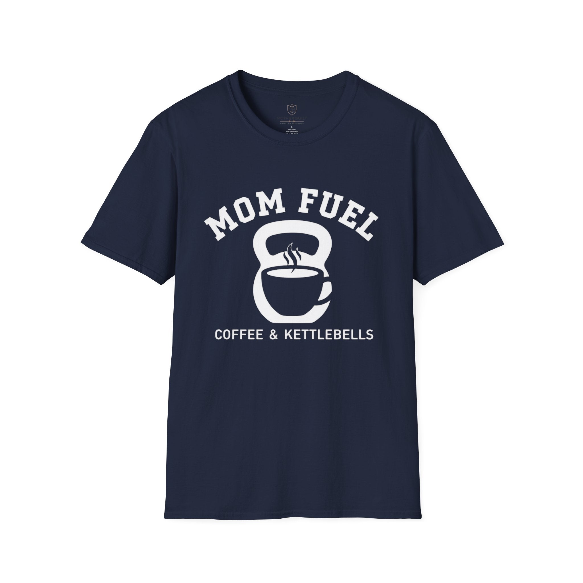 Mom Fuel Coffee & Kettlebells T-Shirt