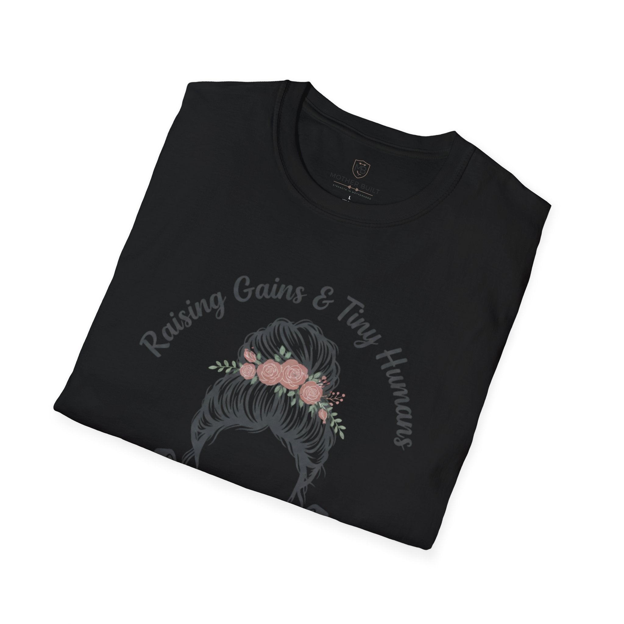 Raising Gains & Tiny Humans T-Shirt