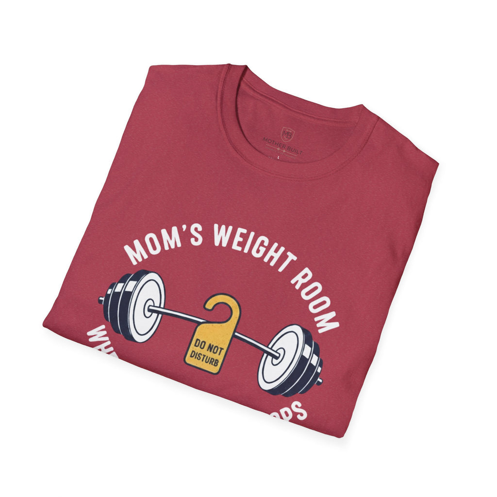 Mom's Weight Room Where the Arguing Stops T-Shirt