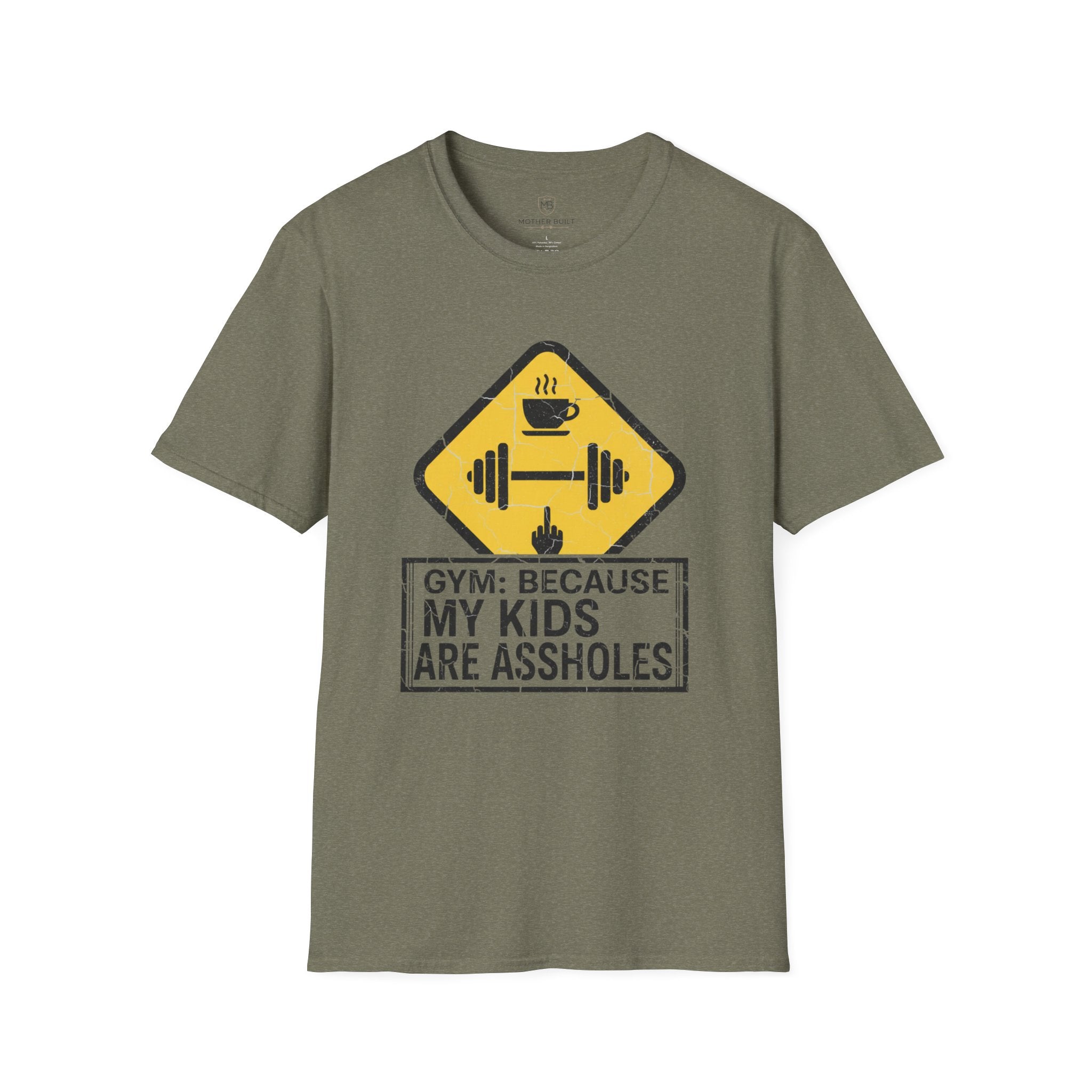 Gym: Because my Kids are Assholes T-Shirt
