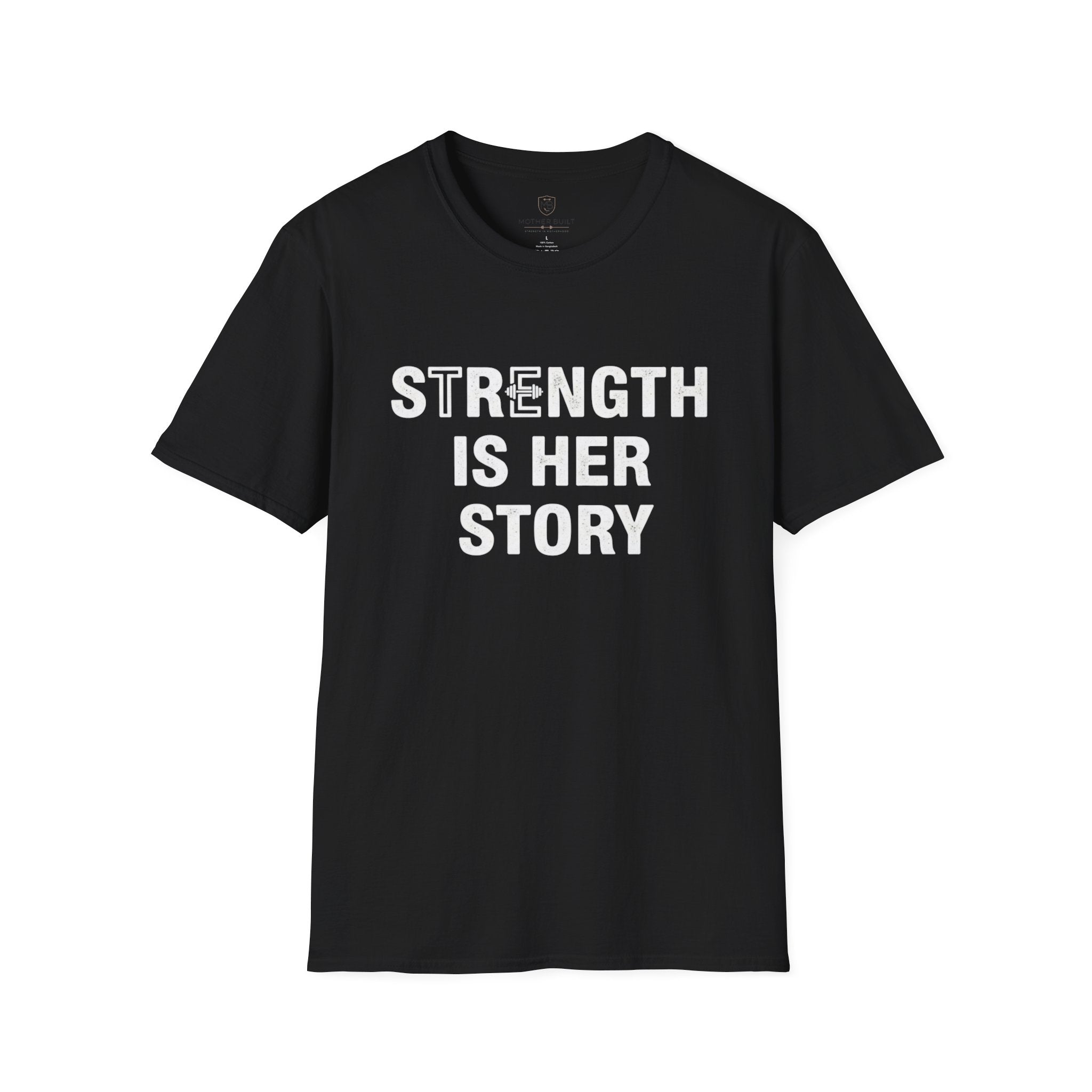 Strength is Her Story T-Shirt