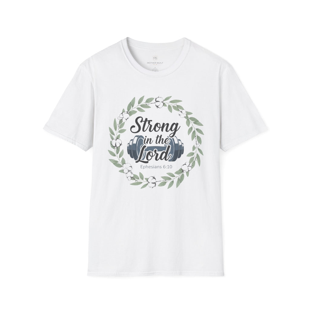 Strong In The Lord T-Shirt