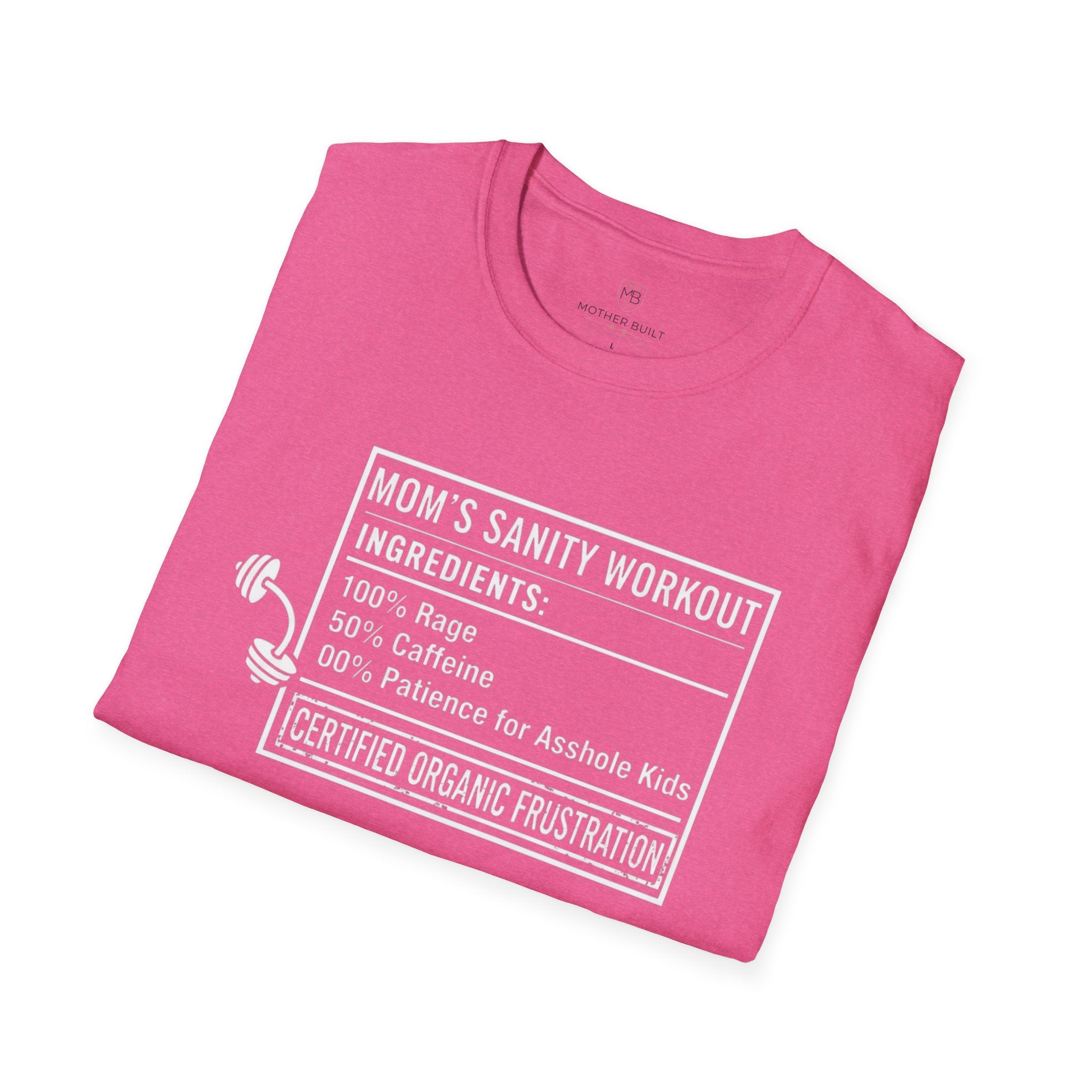 Mom's Sanity Workout T-Shirt