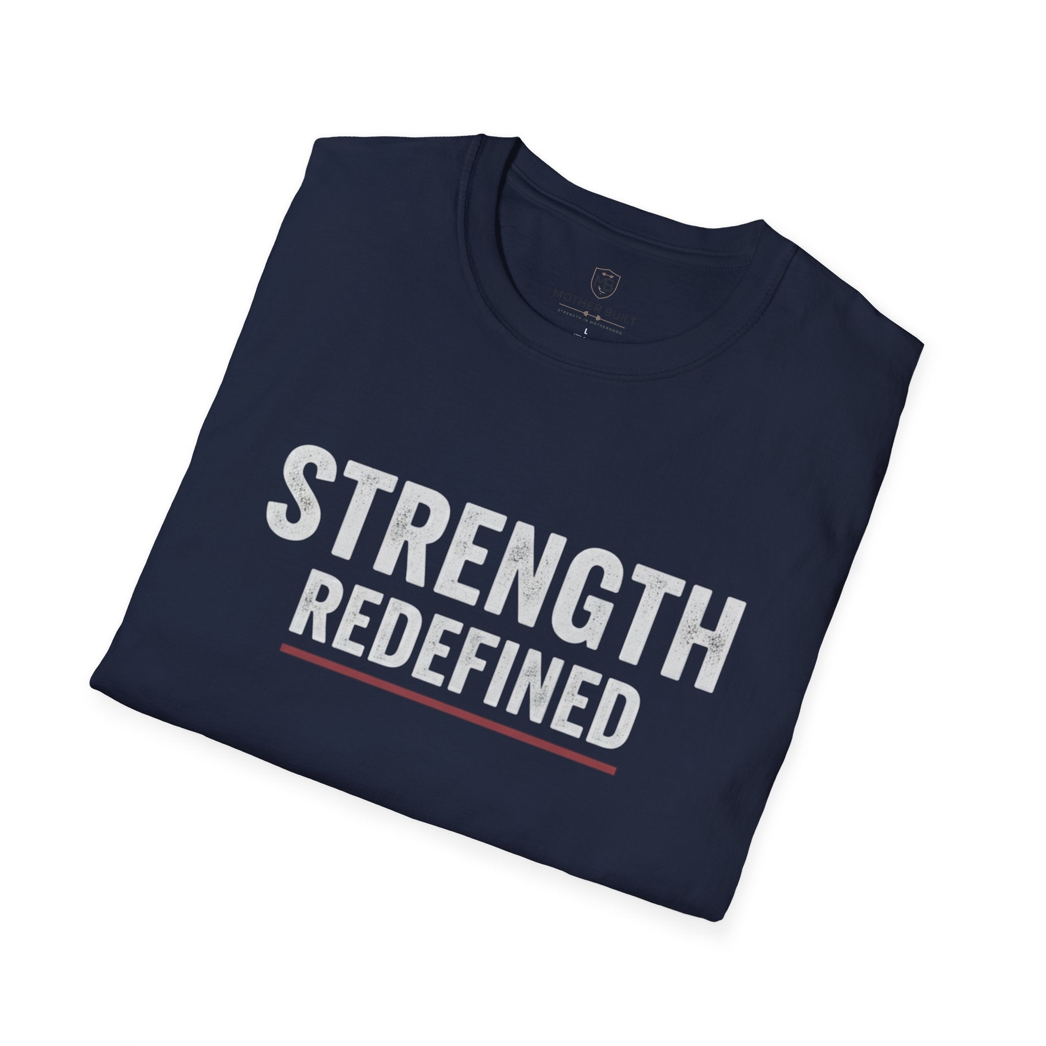 Strength Redefined T-Shirt