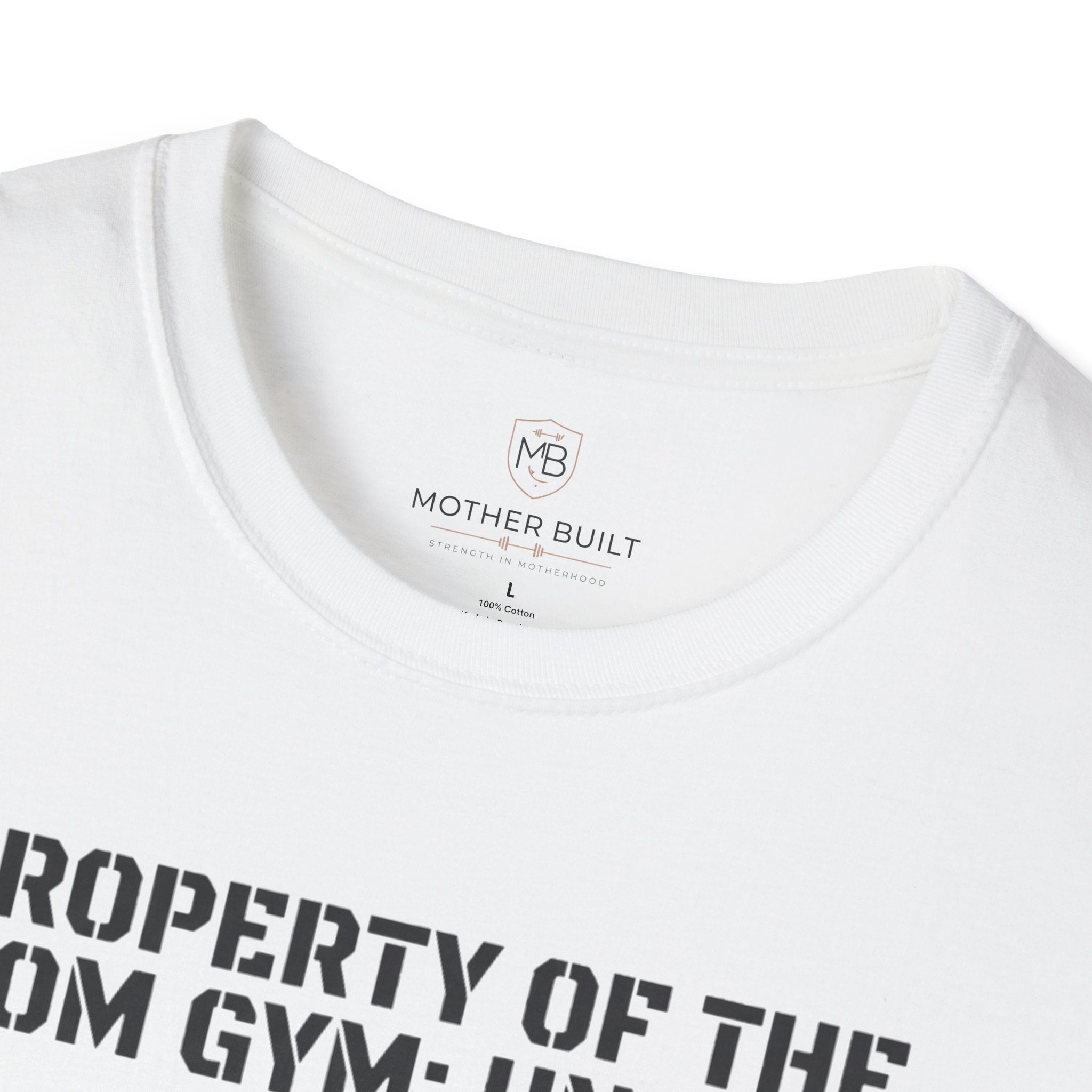 Property of the Mom Gym: Unit 01 T-Shirt