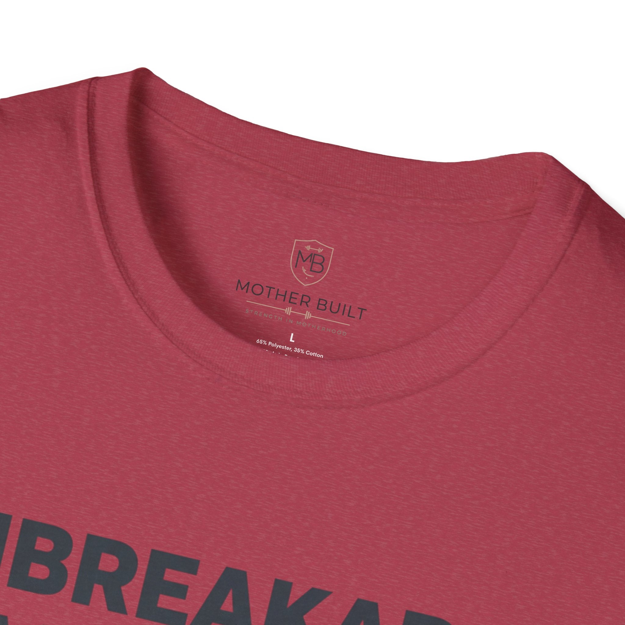 Unbreakable Mother T-Shirt