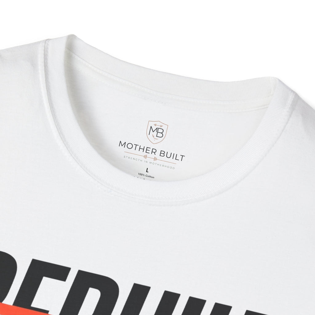 Rebuilt Mama T-Shirt