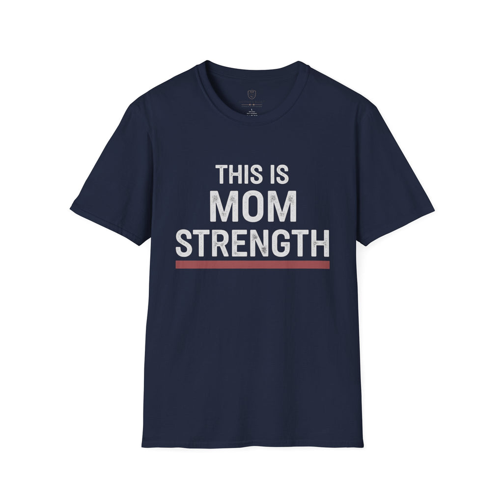 This is Mom Strength T-Shirt