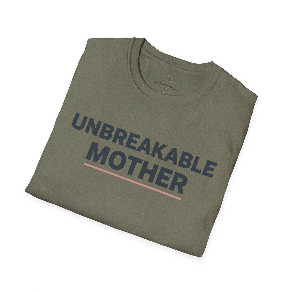 Unbreakable Mother T-Shirt