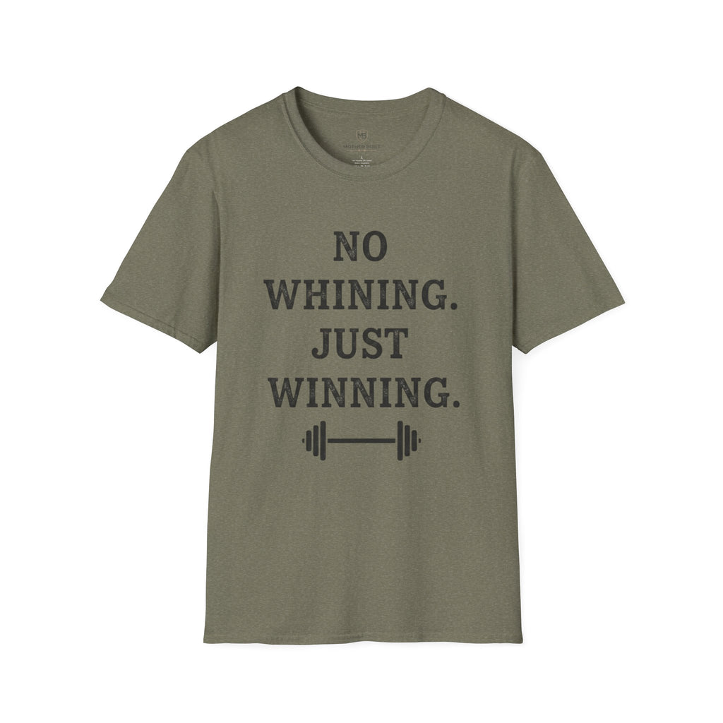 No Whining Just Winning T-Shirt
