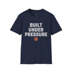 Built Under Pressure T-Shirt
