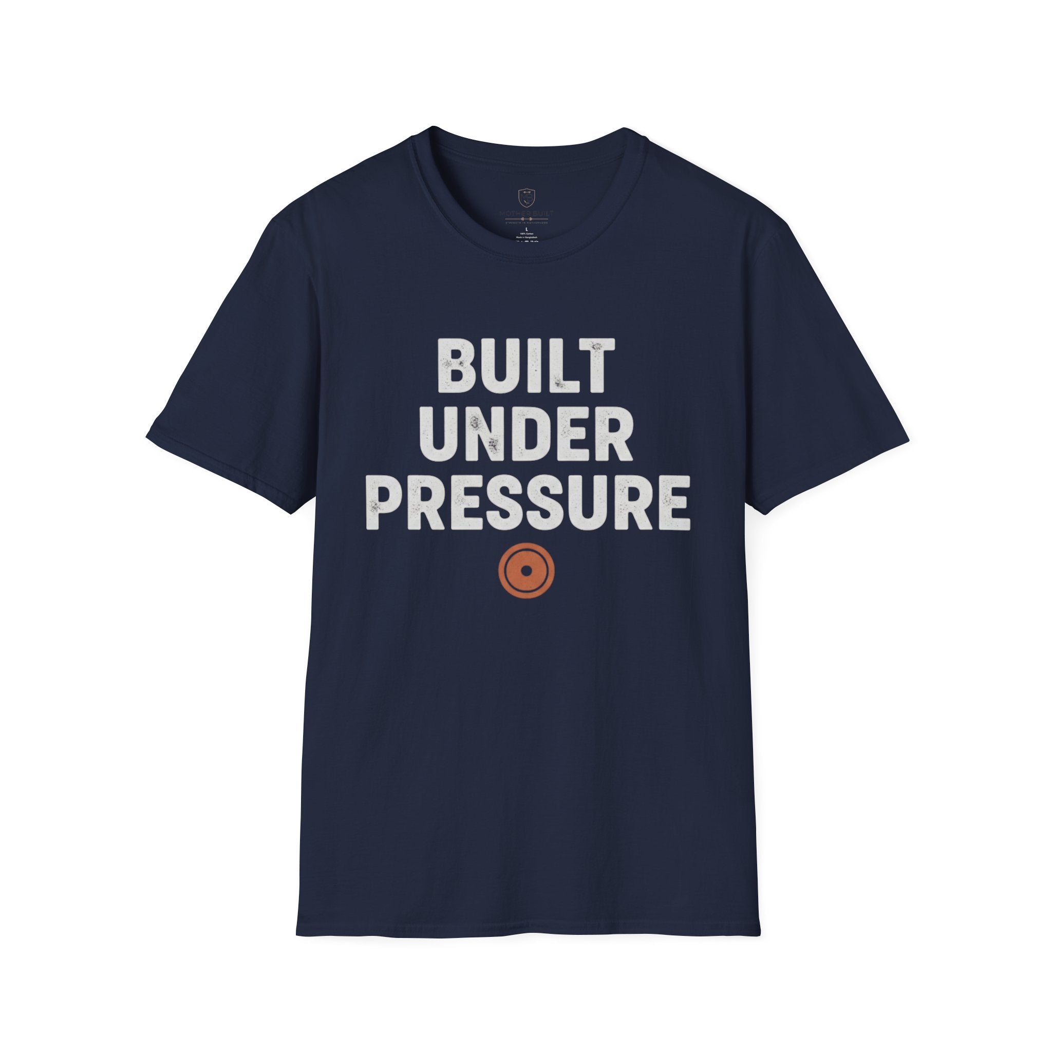 Built Under Pressure T-Shirt