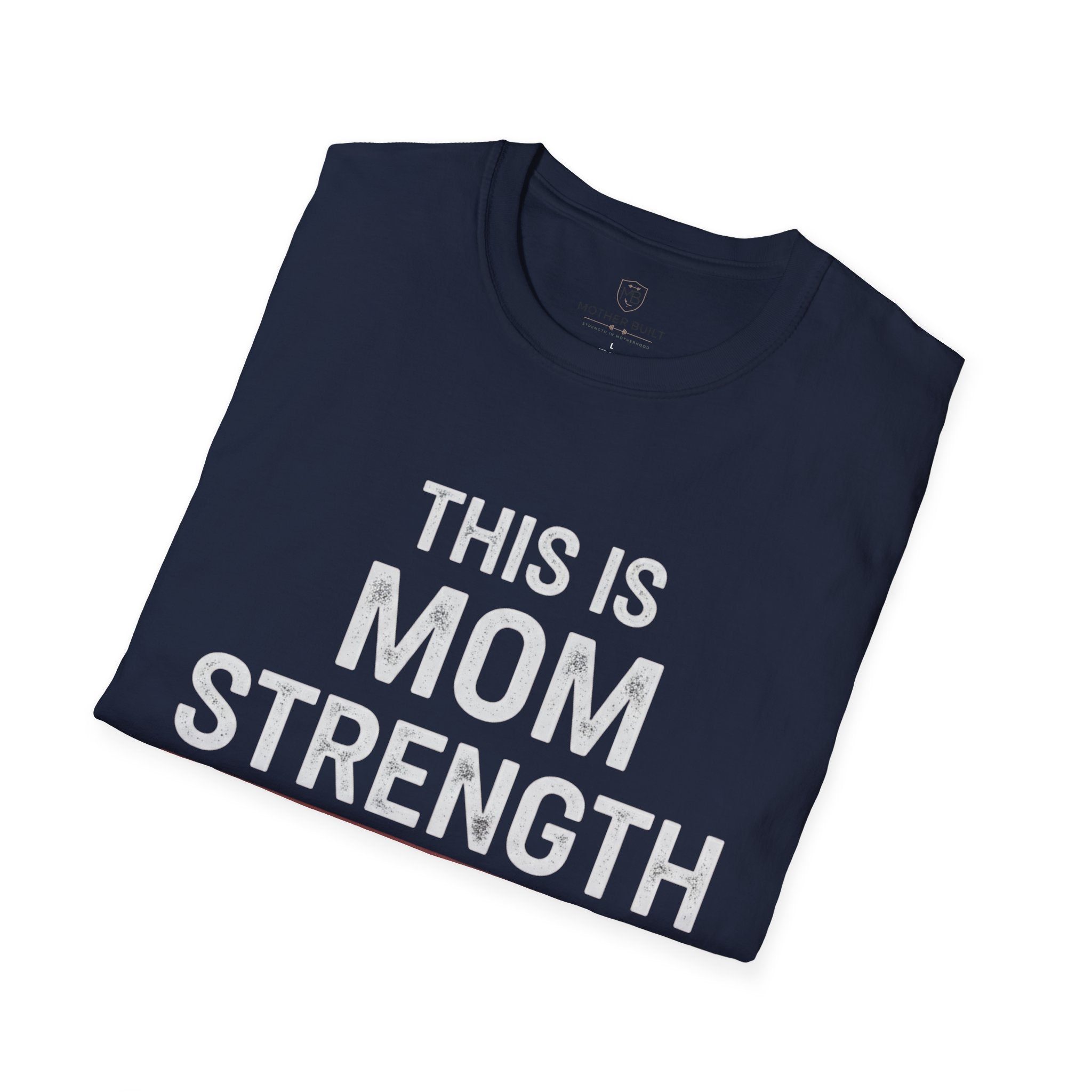 This is Mom Strength T-Shirt