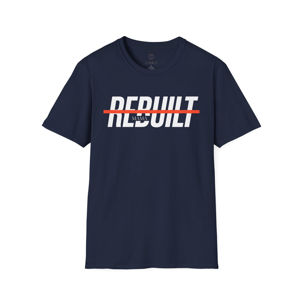 Rebuilt Mama T-Shirt