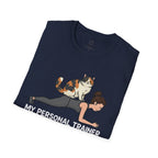 My Personal Trainer has Paws T-Shirt