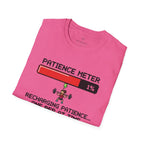 Patience Meter. Recharging Patience... One Rep at Time T-Shirt