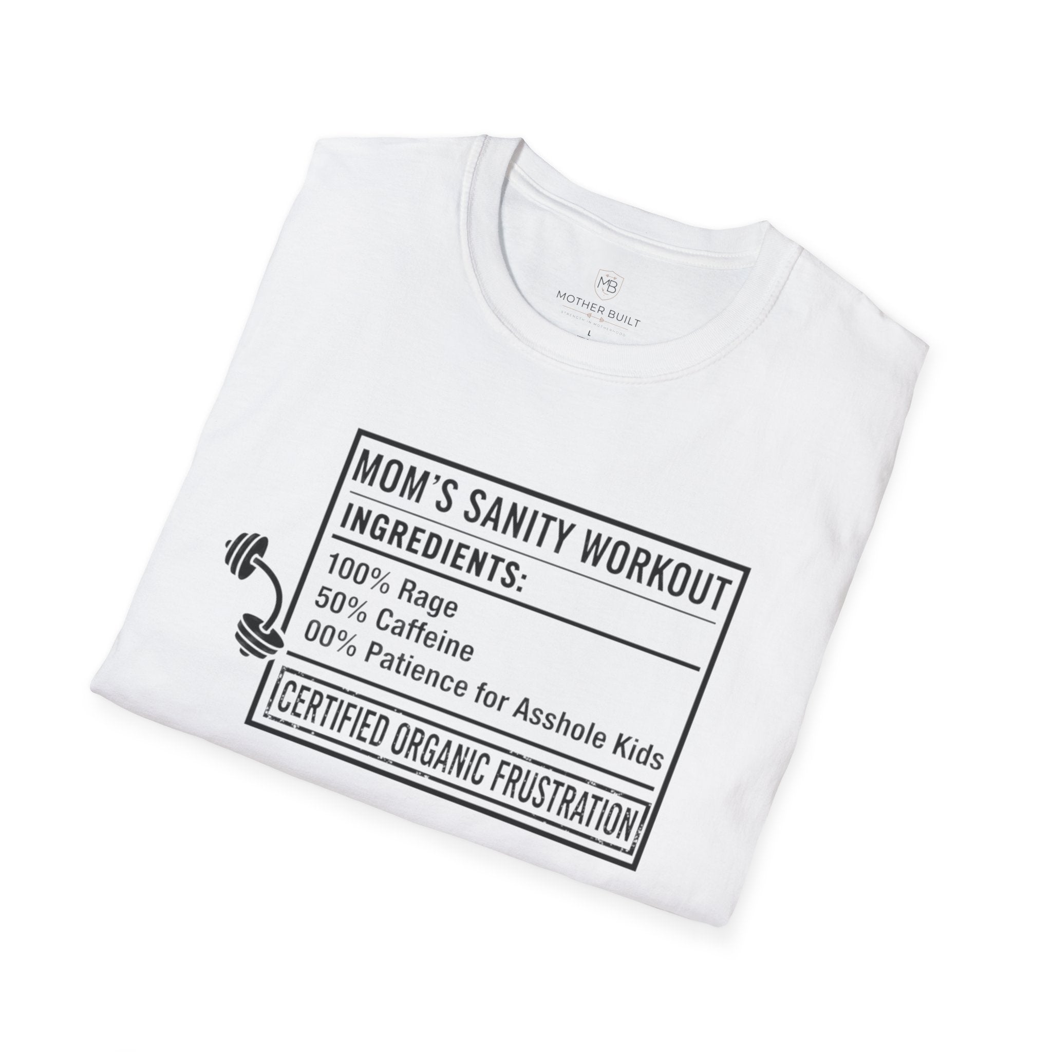 Mom's Sanity Workout T-Shirt