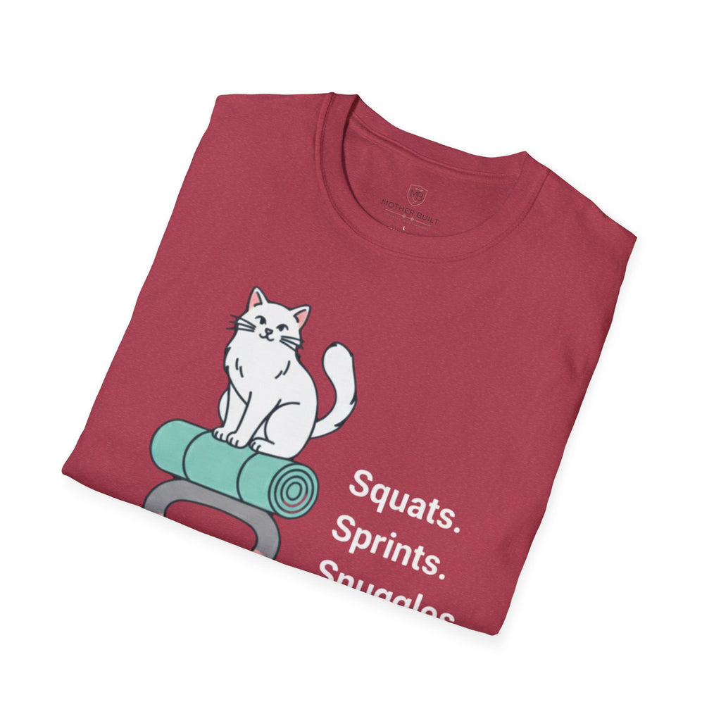 Squats. Sprints. Snuggles. T-Shirt