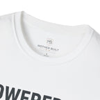 Powered by Protein & Patience T-Shirt