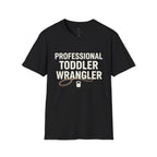 Professional Toddler Wrangler T-Shirt