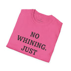 No Whining Just Winning T-Shirt