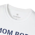 Mom Bod Rebuilt T-Shirt