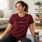 Discipline Over Doubt T-Shirt