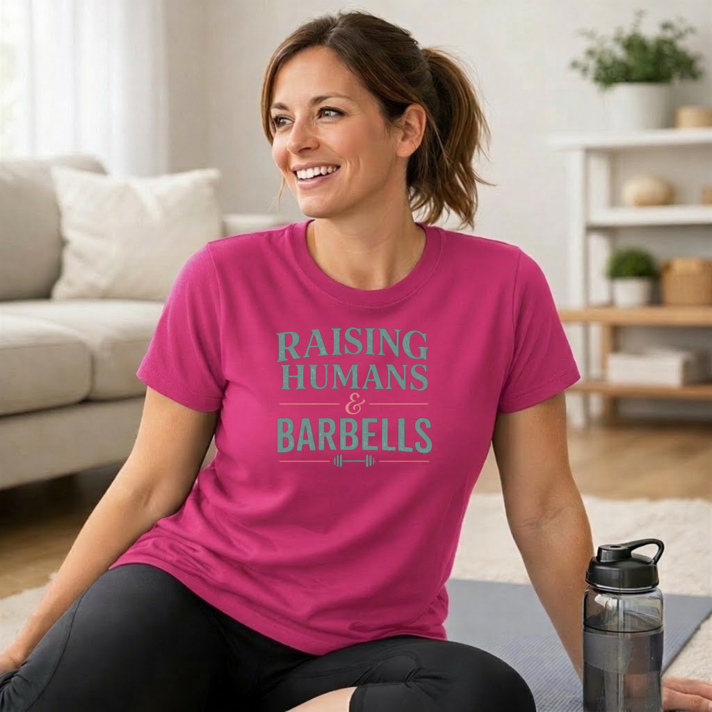 Raising Humans & Barbells T-Shirt