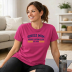 Single Mom Heavy Lifting Club T-Shirt