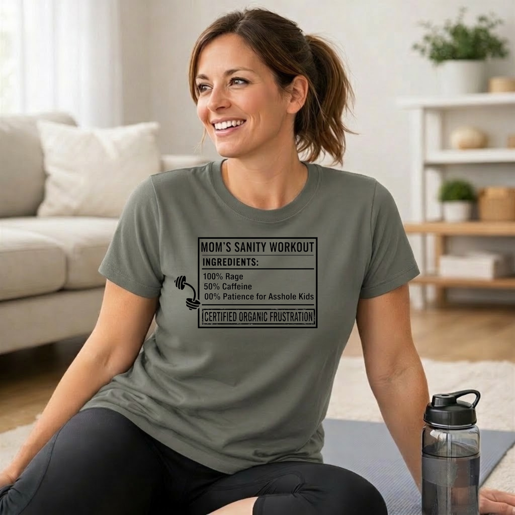 Mom's Sanity Workout T-Shirt