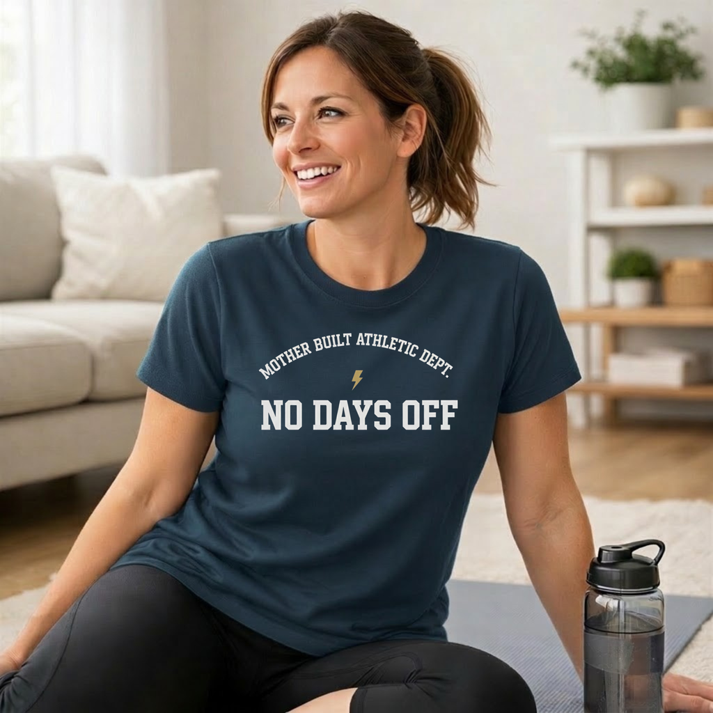 Mother Built Athletic Dept. No Days Off T-Shirt