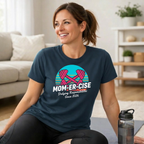 MOM-ER-CISE Dodging Responsibilities Since 2026 T-Shirt